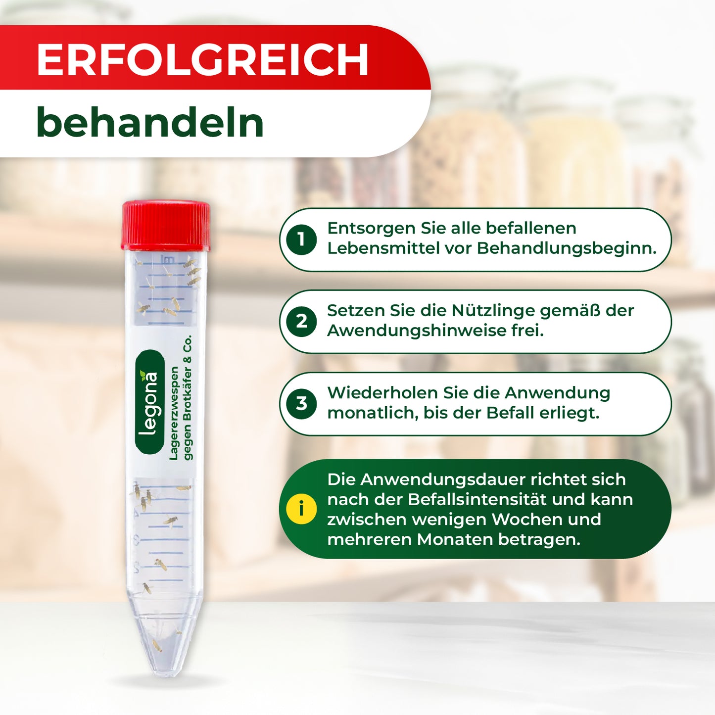Transparentes Kunststoffröhrchen mit rotem Deckel und grüner Legona-Banderole neben Text mit vier nummerierten Behandlungshinweisen gegen Brotkäfer & Co.
